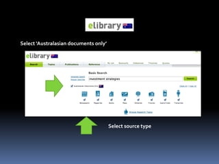 Select ‘Australasian documents only’
Select source type
 