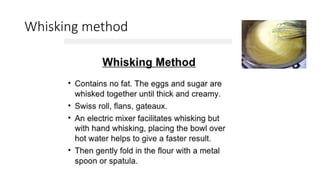Whisking method
 