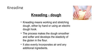 Kneading
 