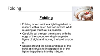 Folding
 