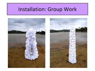 Installation: Group Work 