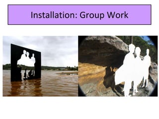 Installation: Group Work 