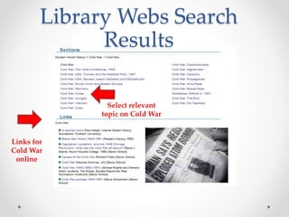 Links for
Cold War
online
Select relevant
topic on Cold War
Library Webs Search
Results
 