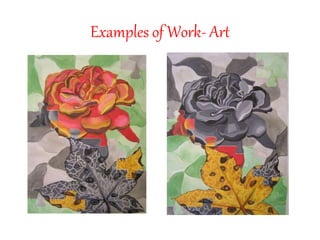 Examples of Work- Art
 