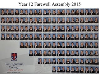 Year 12 Farewell Assembly 2015
 