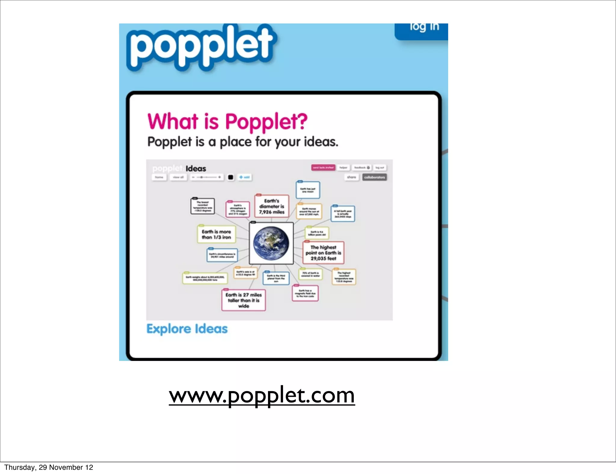 www.popplet.com

Thursday, 29 November 12
 