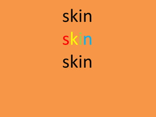 skin
skin
skin
 
