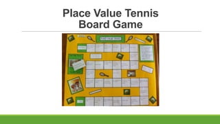 Place Value Tennis
Board Game

 