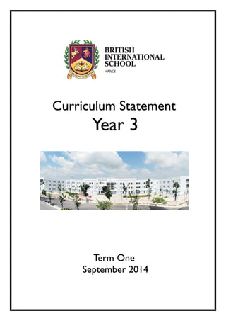 Curriculum Statement
Year 3
Term One
September 2014
 