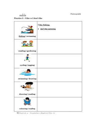 don’t like swimming
 