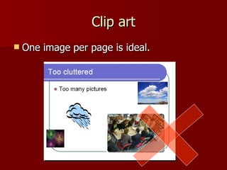 Clip art One image per page is ideal. 