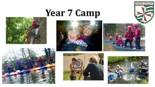 Year 7 Camp
 