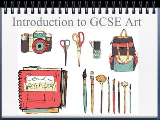 Introduction to GCSE Art
 