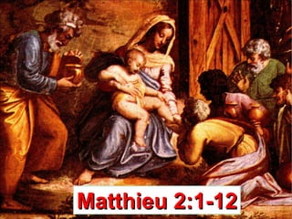Matthieu 2:1-12 