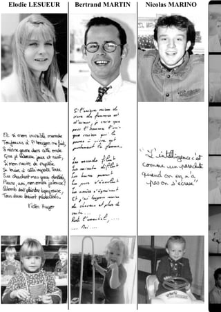 Elodie LESUEUR   Bertrand MARTIN   Nicolas MARINO
 