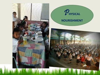 PHYSICAL
NOURISHMENT
 