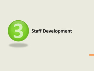 Staff Development
 