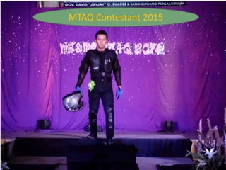 MTAQ Contestant 2015
 