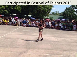 Princess S. Agpoon
Participated in Festival of Talents 2015
Search for Mr. & Ms. Sariaya West 2015
Joined the Math Fair 2015
 Mathalinong Guro
Princess S. Agpoon- Championed the
Division Level
(1)Led the PTA General Assembly and Quarterly
Homeroom Meeting
(2)Trained selected pupils in different
contests/competitions
 