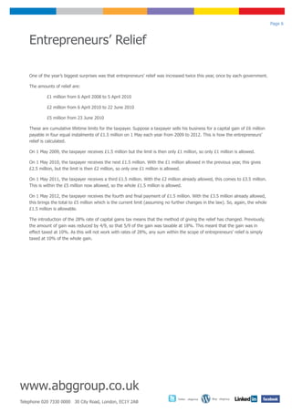 Page 6



    Entrepreneurs’ Relief

    One of the year’s biggest surprises was that entrepreneurs’ relief was increased twice this year, once by each government.

    The amounts of relief are:

             £1 million from 6 April 2008 to 5 April 2010

             £2 million from 6 April 2010 to 22 June 2010

             £5 million from 23 June 2010

    These are cumulative lifetime limits for the taxpayer. Suppose a taxpayer sells his business for a capital gain of £6 million
    payable in four equal instalments of £1.5 million on 1 May each year from 2009 to 2012. This is how the entrepreneurs’
    relief is calculated.

    On 1 May 2009, the taxpayer receives £1.5 million but the limit is then only £1 million, so only £1 million is allowed.

    On 1 May 2010, the taxpayer receives the next £1.5 million. With the £1 million allowed in the previous year, this gives
    £2.5 million, but the limit is then £2 million, so only one £1 million is allowed.

    On 1 May 2011, the taxpayer receives a third £1.5 million. With the £2 million already allowed, this comes to £3.5 million.
    This is within the £5 million now allowed, so the whole £1.5 million is allowed.

    On 1 May 2012, the taxpayer receives the fourth and final payment of £1.5 million. With the £3.5 million already allowed,
    this brings the total to £5 million which is the current limit (assuming no further changes in the law). So, again, the whole
    £1.5 million is allowable.

    The introduction of the 28% rate of capital gains tax means that the method of giving the relief has changed. Previously,
    the amount of gain was reduced by 4/9, so that 5/9 of the gain was taxable at 18%. This meant that the gain was in
    effect taxed at 10%. As this will not work with rates of 28%, any sum within the scope of entrepreneurs’ relief is simply
    taxed at 10% of the whole gain.




www.abggroup.co.uk
                                                                                  Twitter - abggroup   Blog - abggroup
Telephone 020 7330 0000 30 City Road, London, EC1Y 2AB
 