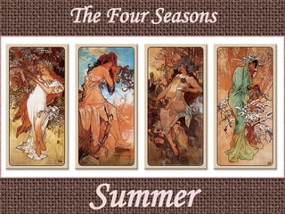 The Four Seasons Summer 