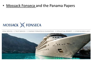 • Mossack Fonseca and the Panama Papers
 