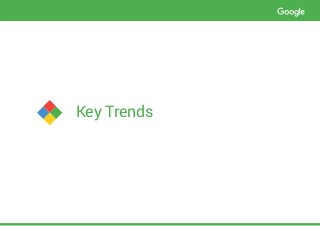 Key Trends
 
