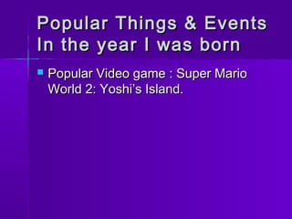 Year i was born pp | PPT