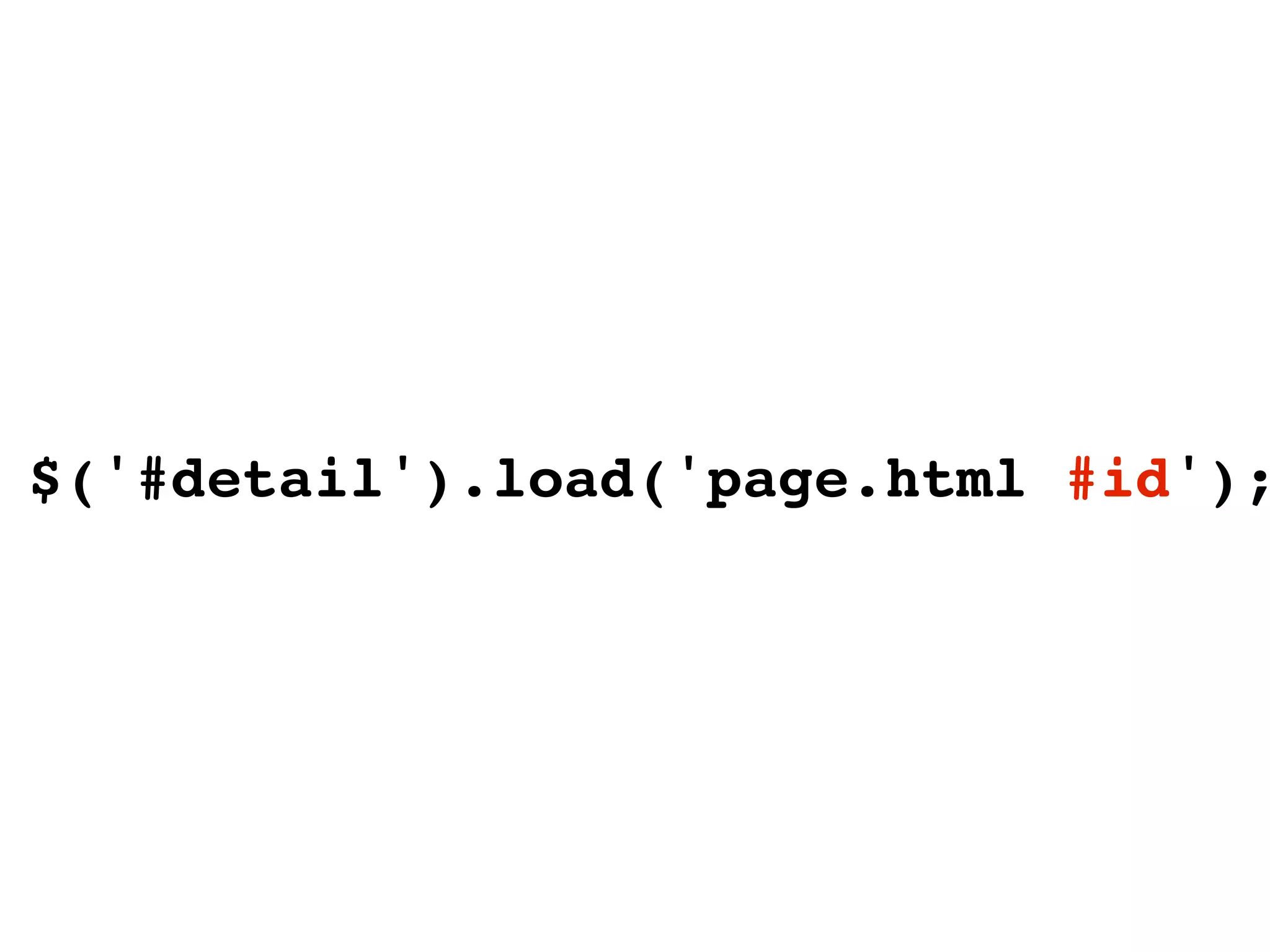 $('#detail').load('page.html #id');
 
