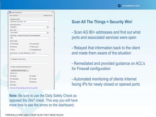 Scan All The Things = Security Win! 
- Scan AG 80+ addresses and find out what 
ports and associated services were open 
-...
