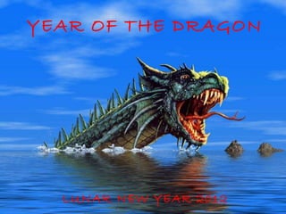 YEAR OF THE DRAGON LUNAR NEW YEAR 2012 