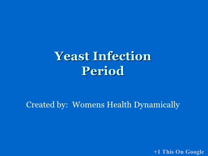 Yeast Infection Period