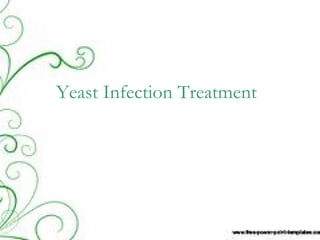 Yeast Infection Treatment   