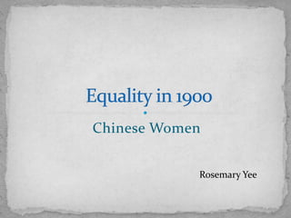 Chinese Women


            Rosemary Yee
 