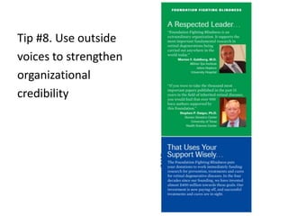Tip #8. Use outside voices to strengthen organizational credibility
