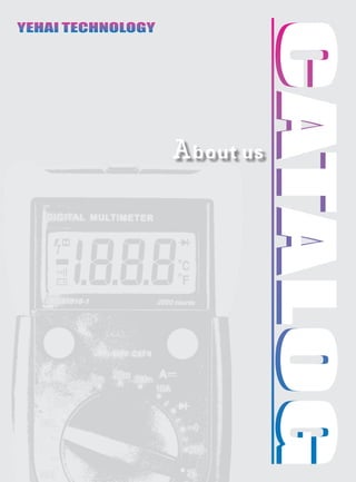 About us
CATALOGCATALOGCATALOG
YEHAI TECHNOLOGYYEHAI TECHNOLOGY
 
