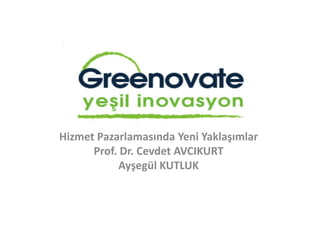 Hizmet Pazarlamasında Yeni Yaklaşımlar
Prof. Dr. Cevdet AVCIKURT
Ayşegül KUTLUK

 
