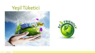 YeşilTüketici
18 mart 201510
 