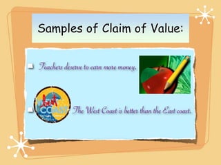 Samples of Claim of Value:
 