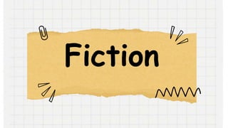 Fiction
 
