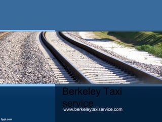 Berkeley Taxi
servicewww.berkeleytaxiservice.com
 