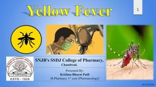 Presented By:
Krishna Bharat Patil
M.Pharmacy 1st year [Pharmacology]
SNJB's SSDJ College of Pharmacy,
Chandwad.
1
 