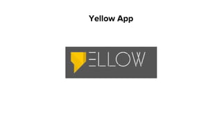 Yellow App
 