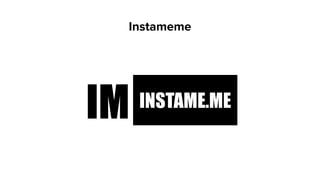 Instameme
 