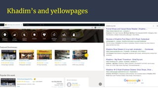Khadim’s and yellowpages
 