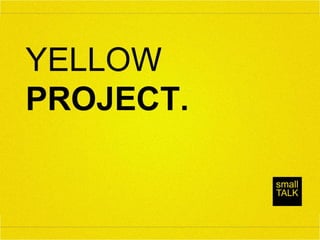 The Yellow Project
