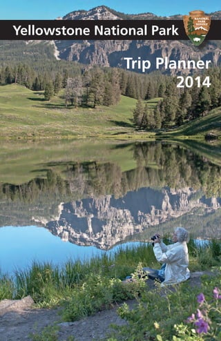 Trip Planner
2014
Yellowstone National Park
 