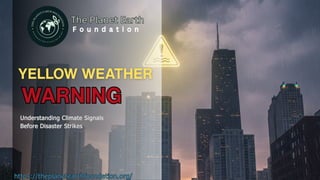 Yellow Weather Warnings: A Signal We Must Not Ignore.pdf