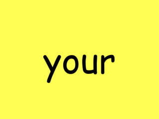 your 