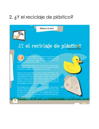 2. ¿Y el reciclaje de plástico?
 